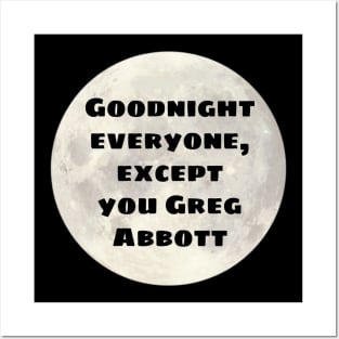 Goodnight Greg Abbott Posters and Art